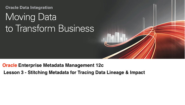 OEMM Lesson 3 – Stitching Metadata for Tracing Data Lineage & Impact